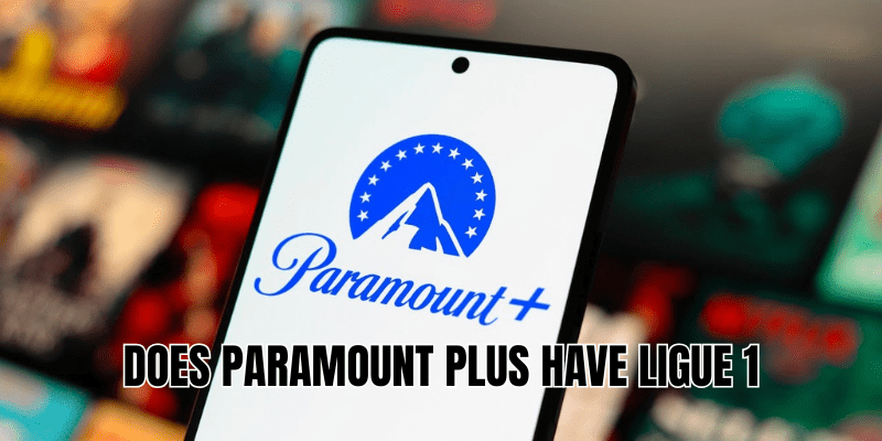 Does Paramount Plus Have Ligue 1
