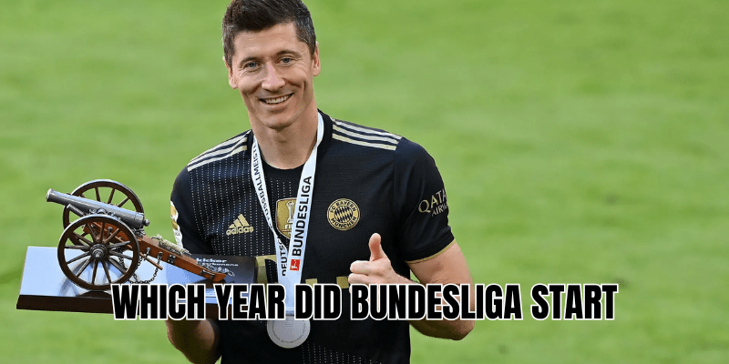 Which Year Did Bundesliga Start