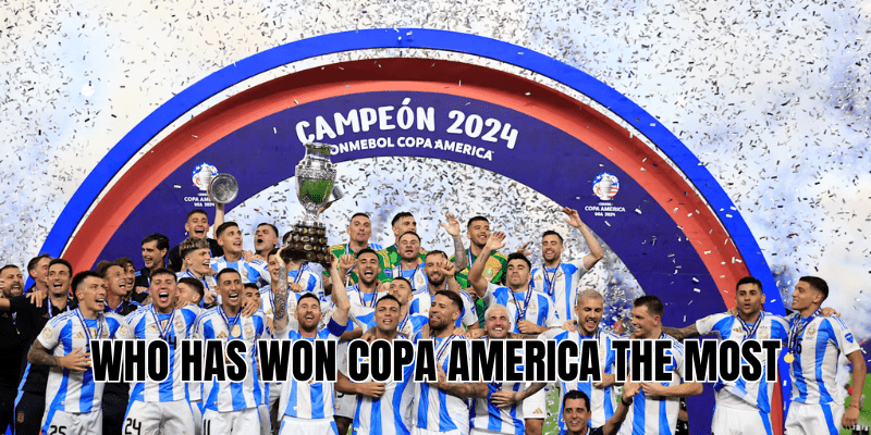 Who Has Won Copa America The Most